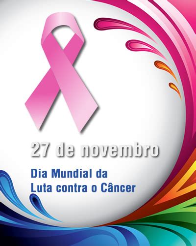 ♥ ♥ ♥ Sobreviver Na Luta Contra O CÂncer ♥ ♥ ♥ 27 De Novembro Dia