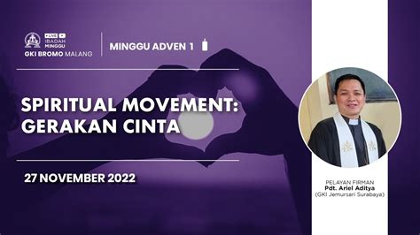 Ibadah Minggu Adven 1 SPIRITUAL MOVEMENT GERAKAN CINTA 27 November