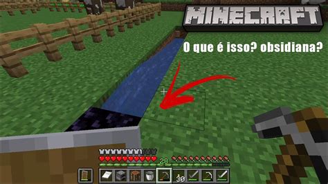 In Cio Minecraft Modo Sobreviv Ncia Que Aconteceu Obsidiana Pra Que