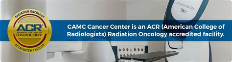 Advanced Cancer Treatment In West Virginia Camc Radiation Oncology