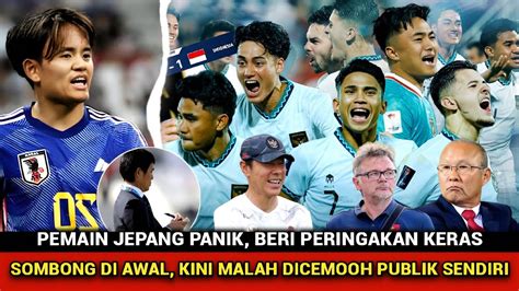 NGERI TIMNAS INDONESIA Pemain Jepang Mulai Panik Efek Sombong