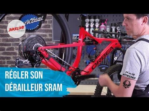 Tuto VTT Régler son dérailleur arrière Sram 11 ou 12 vitesses