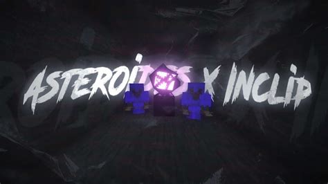 Asteroides X Inclip Vanilla Crystal Pvp Montage Youtube