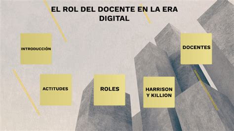 El Rol Del Docente En La Era Digital By Lyydyya Davila On Prezi