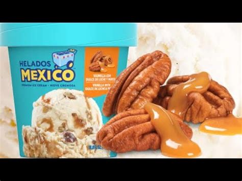 Helados Mexico Vanilla Dulce De Leche Pecan Ice Cream Tasting YouTube