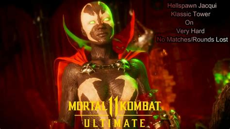 Mortal Kombat 11 Ultimate Hellspawn Jacqui Klassic Tower On Very Hard