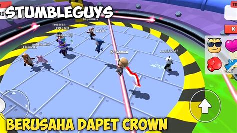 Aku Berusaha Dapetin Crown Stumble Guys YouTube