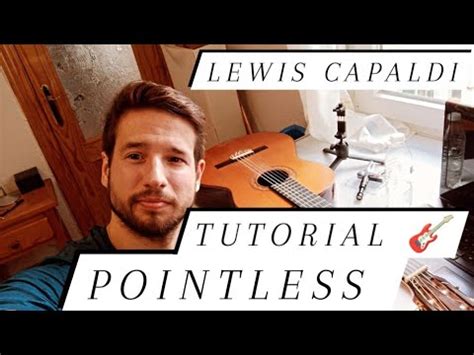 POINTLESS LEWIS CAPALDI TUTORIAL GUITARRA ACORDES FÁCIL HOW TO PLAY