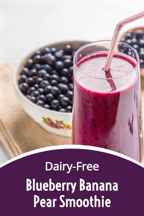 Blueberry Banana Pear Smoothie Recipe Dairy Free