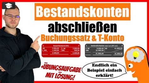 Bestandskonten abschließen Buchungssatz und im T Konto YouTube