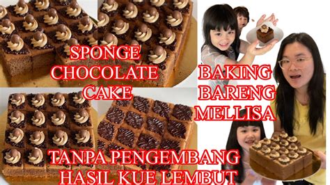 RESEP SPONGE CHOCOLATES CAKE TANPA PENGEMBANG LEMBUT BISA UNTUK