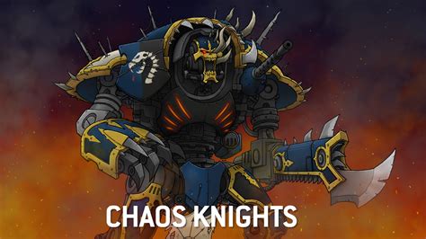 Th Edition Competitive Faction Focus Chaos Knights Goonhammer