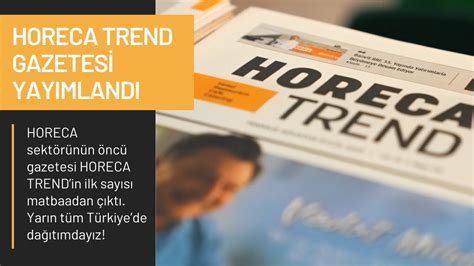 HORECA TREND Gazetesi Yayımlandı YouTube