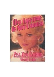 One Lifetime Is Not Enough Zsa Zsa Gabor Smail Hakk Free