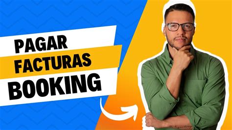 Cómo pagar facturas Ejemplos reales en Booking y más YouTube