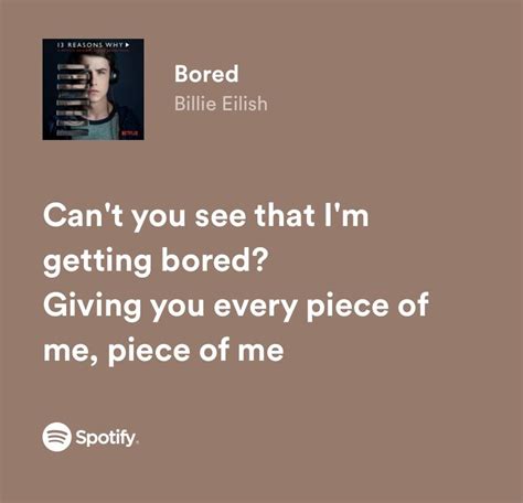 Billie Eilish Bored Lyrics | Pretty lyrics, Just lyrics, Meaningful lyrics