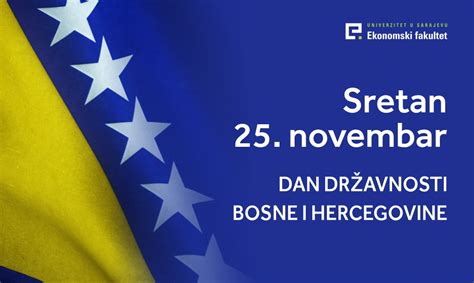 Sretan Novembar Dan Dr Avnosti Bosne I Hercegovine Ekonomski