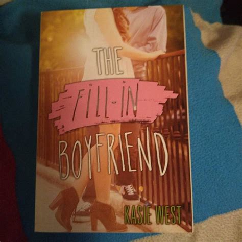 The Fill In Boyfriend By Kasie West Slims Blog