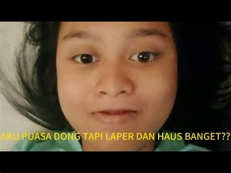 Kalian Puasa Gak Kalau Aku Puasa Dong Youtube