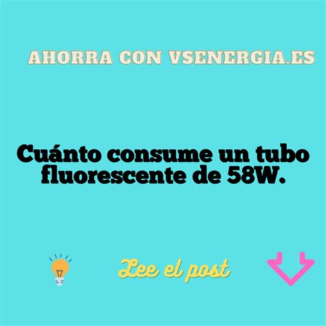 Cu Nto Consume Un Tubo Fluorescente De W