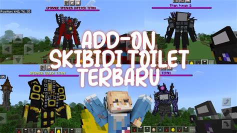 Update Addon Skibidi Toilet Terkeren Banyak Titan Baru Youtube