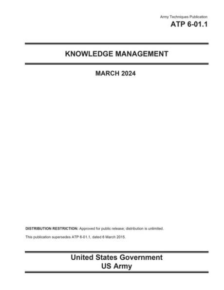 Army Techniques Publication Atp 6 011 Knowledge Management March 2024