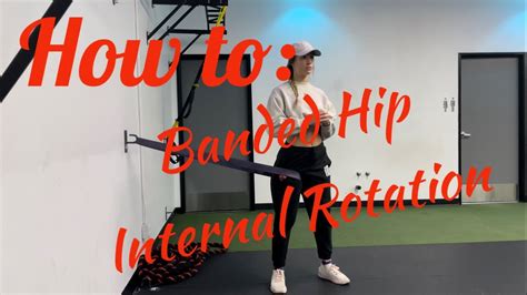 How To Do Banded Hip Internal Rotation Mobility Exercise Youtube