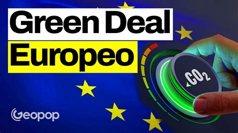 Green Deal Europeo Cosa Sta Facendo Lue Per La Neutralit Climatica