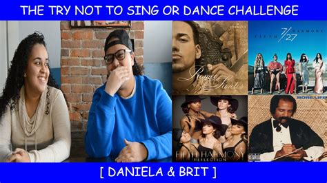 The Try Not To Sing Or Dance Challenge Daniela Brit Youtube