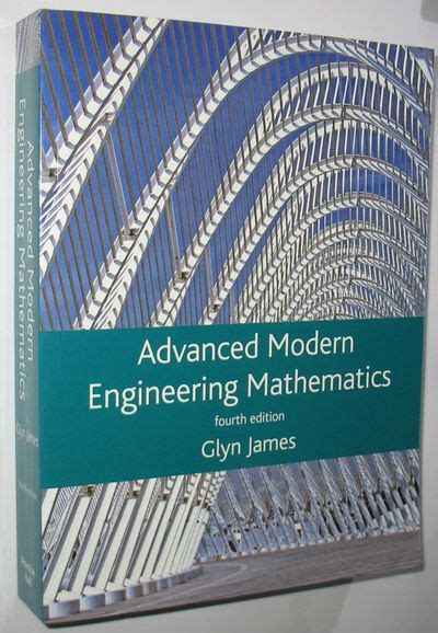 Advanced Modern Engineering Mathematics Fourth Edition Glyn James