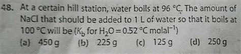 At Certain Hill Station Pure Water Boils At 99 725 O C If Kb For