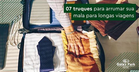 Aprenda 7 Truques Para Arrumar Mala Para Uma Viagem Longa