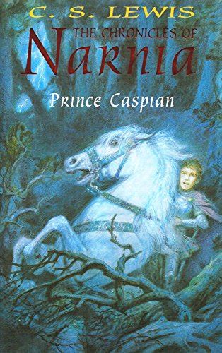 Prince Caspian: Book 4 (The Chronicles of Narnia) by Lewis, C. S.: Very ...