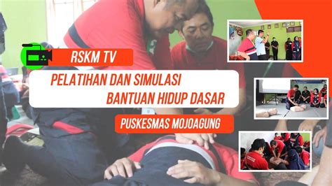 Pelatihan Simulasi Bantuan Hidup Dasar BHD Puskesmas Mojoagung