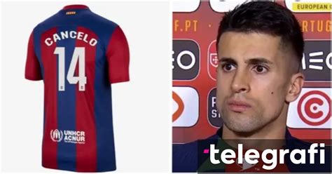 Joao Cancelo Drejt Barcelon S Kat R Numrat E Vet M T Fanell S Q