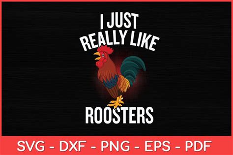 I Just Really Like Roosters Svg Design So Fontsy