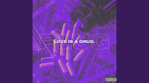 Plug Love Is A Drug Youtube Music