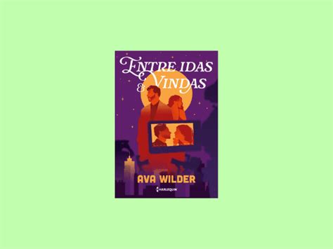 Ler Livro Gr Tis Entre Idas E Vindas Escrito Por Ava Wilder