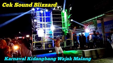 Cek Sound Blizzard Karnaval Kidangbang Wajak Malang November