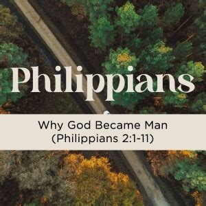 Sermon Why God Became Man Philippians 2 1 11 The Local Christendom