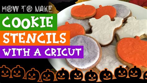 Make Fun Halloween Cookie Stencils With A Cricut Youtube