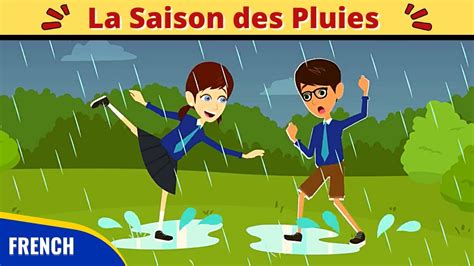 La Saison Des Pluies Learn French Through Stories French