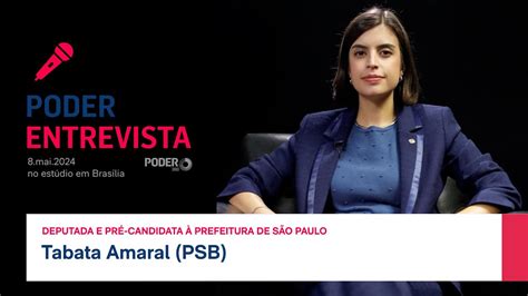 Poder Entrevista Tabata Amaral PSB deputada e pré candidata à