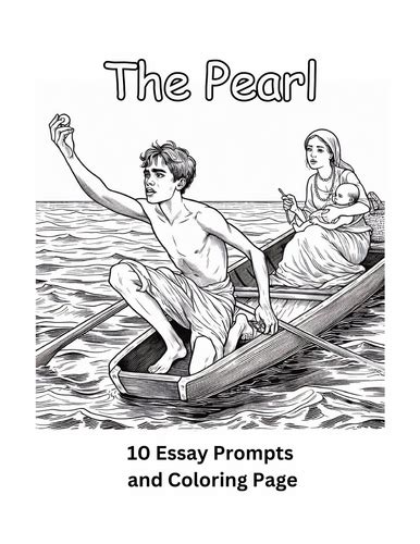 The Pearl 10 Essay Prompts And Coloring Page Teaching Resources