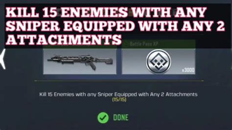 KILL 15 ENEMIES WITH ANY SNIPER EQUIPPED WITH ANY 2 ATTACHMENTS ELITE