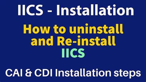 How To Reinstall Iics How To Install Iics Secure Agent Iics