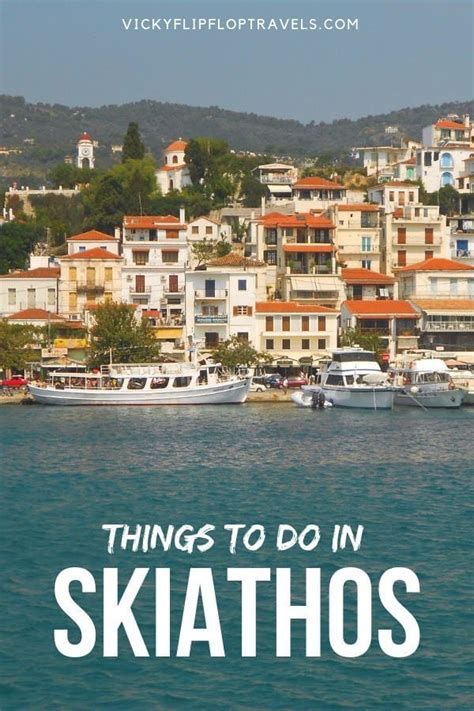 Super Quick Guide To Things To Do In Skiathos Greece Artofit