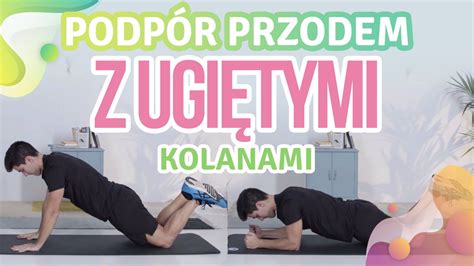 Podpór przodem z ugiętymi kolanami Krok do Zdrowia video Dailymotion