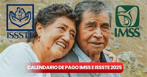 Calendario De Pensi N Imss E Issste A Jubilados Y Pensionados