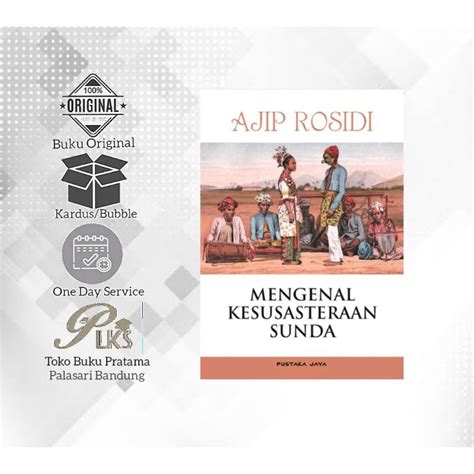 Jual Mengenal Kesusastraan Sunda Ajip Rosidi Ori Indonesia Shopee